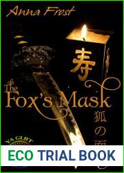 The Fox|s Mask (Kitsune Trilogy, #1)