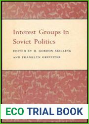 Interest Groups in Soviet Politics (Princeton Legacy Library, 5506)