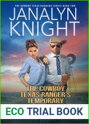 The Cowboy Texas Ranger|s Temporary Wife (The Cowboy Texas Rangers Series Book 2)