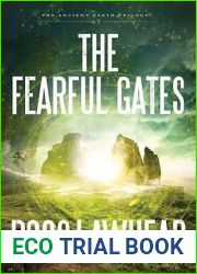 The Fearful Gates (Ancient Earth Trilogy #3)