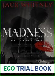 Madness: A Young Decay Novel