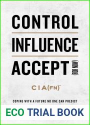 Control, Influence, Accept (For Now): Coping with a Future No One Can Predict