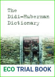 The Didi-Huberman Dictionary (Philosophical Dictionaries)