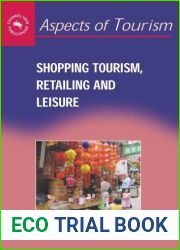 Shopping Tourism, Retailing and Leisure