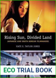 Rising Sun, Divided Land: Japanese and South Korean Filmmakers