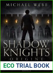 Shadow Knights: Origine (The Shadow Knights Trilogy, #0.5)