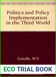 Politics and Policy Implementation in the Third World by Merilee S. Grindle (1980-09-21)