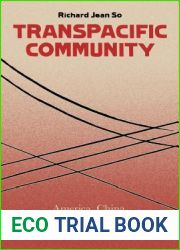 Transpacific Community: America, China, and the Rise and Fall of a Cultural Network