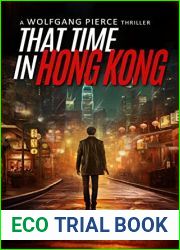 That Time in Hong Kong: A Wolfgang Pierce Novella