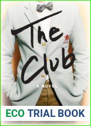 The Club: A Novel