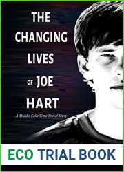 The Changing Lives of Joe Hart (Middle Falls Time Travel, #6)