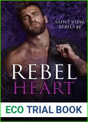 Rebel Heart (Saint View Rebels, #3)