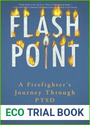 Flash Point: A Firefighter|s Journey Through PTSD