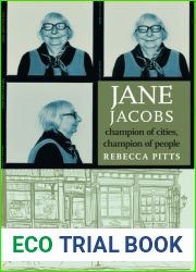 Jane Jacobs: Champion of Cities, Champion of People
