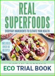 Real Superfoods: Everyday Ingredients to Elevate Your Health