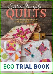 Sister Sampler Quilts: 3 Modern Sampler Quilts with Paired Sister Blocks