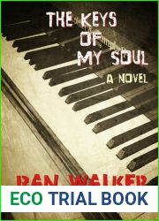 The Keys of My Soul: A novel