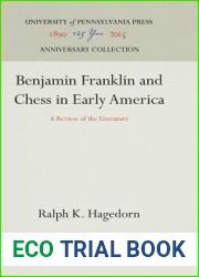 Benjamin Franklin and Chess in Early America: A Review of the Literature (Anniversary Collection)