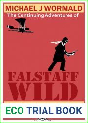 The Call of the Thunder Dragon: The Continuing Adventures of Falstaff Wild