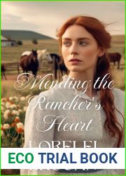 Mending the Rancher|s Heart: A Historical Western Romance Novel