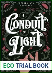 A Conduit of Light