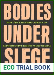 Bodies Under Siege: How the Far-Right Attack on Reproductive Rights Went Global