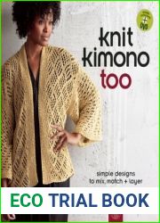 Knit Kimono Too: Simple Designs to Mix, Match, and Layer