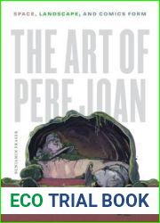 The Art of Pere Joan: Space, Landscape, and Comics Form (World Comics and Graphic Nonfiction Series)