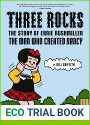 Three Rocks: The Story of Ernie Bushmiller: The Man Who Created Nancy