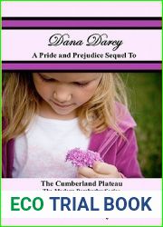 Dana Darcy: The Pride and Prejudice Sequel to the Cumberland Plateau