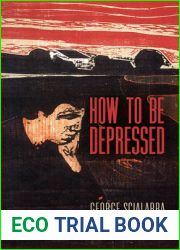 How to Be Depressed