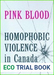 Pink Blood: Homophobic Violence in Canada