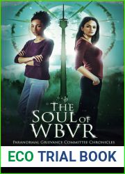 The Soul of WBVR (Paranormal Grievance Committee Chronicles, #3)