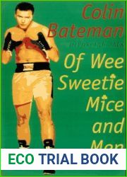 Of Wee Sweetie Mice and Men