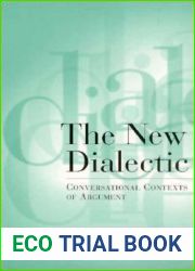 The New Dialectic: Conversational Contexts of Argument (Toronto Studies in Philosophy)