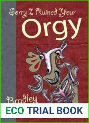 Sorry I Ruined Your Orgy