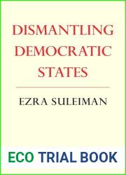Dismantling Democratic States