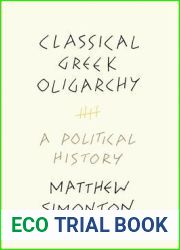 Classical Greek Oligarchy: A Political History