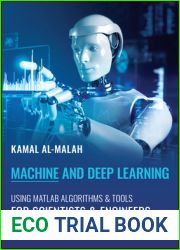 Machine and Deep Learning Using MATLAB: Algorithms and Tools for Scientists and Engineers