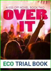 Over It (The Kiss Off, #2)