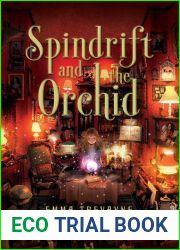 Spindrift and the Orchid