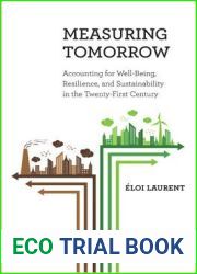 Measuring Tomorrow: Accounting for Well-Being, Resilience, and Sustainability in the Twenty-First Century