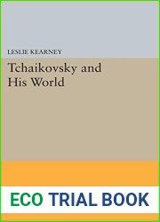 Tchaikovsky and His World