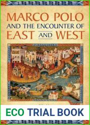 Marco Polo and the Encounter of East and West