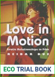 Love in Motion: Erotic Relationships in Film