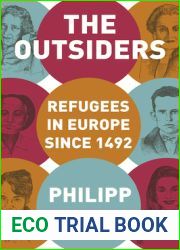 The Outsiders: Refugees in Europe since 1492