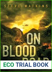 On Blood Road: A Vietnam War Novel