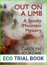 Out on a Limb: A Smoky Mountain Mystery (Nurse Phoebe, #1)