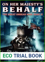 On Her Majesty|s Behalf (The Great Undead War, #2)