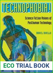 Technophobia!: Science Fiction Visions of Posthuman Technology by Daniel Dinello (2006-01-02)